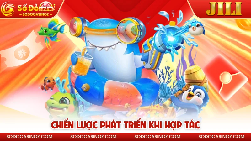 Chiến lược phát triển khi hợp tác