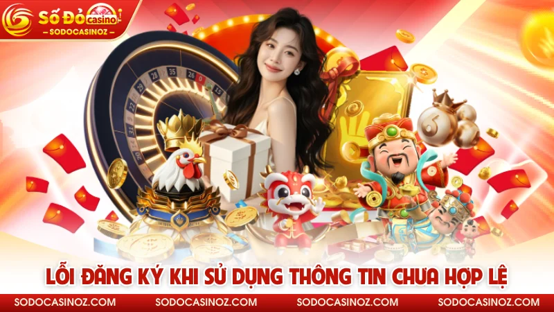 Lỗi đăng ký khi sử dụng thông tin chưa hợp lệ