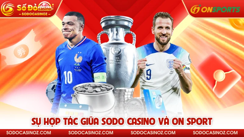 Sự hợp tác giữa SODO CASINO và ON Sport