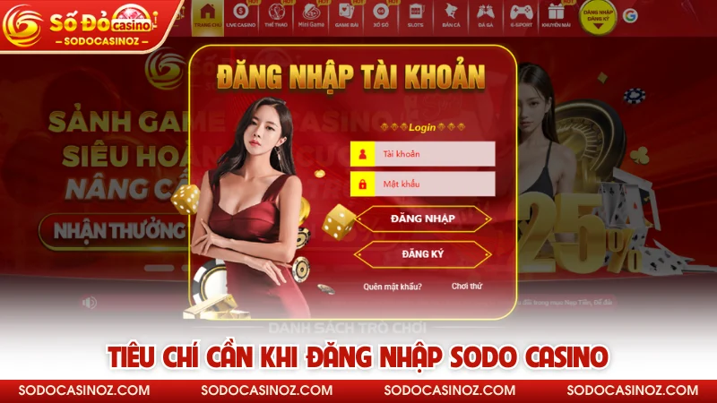 Tiêu chí cần khi đăng nhập SODO CASINO